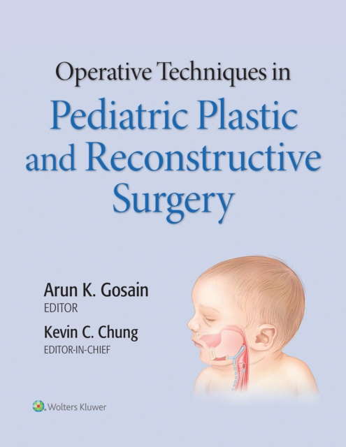 E-kniha Operative Techniques in Pediatric Plastic and Reconstructive Surgery Kevin Chung