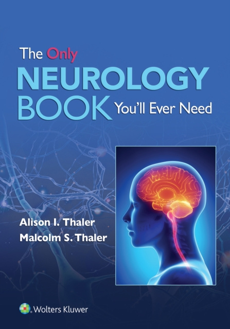 E-kniha Only Neurology Book You'll Ever Need Alison I. Thaler