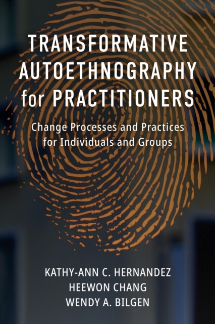 E-knjiga Transformative Autoethnography for Practitioners Hernandez Kathy-Ann C. Hernandez