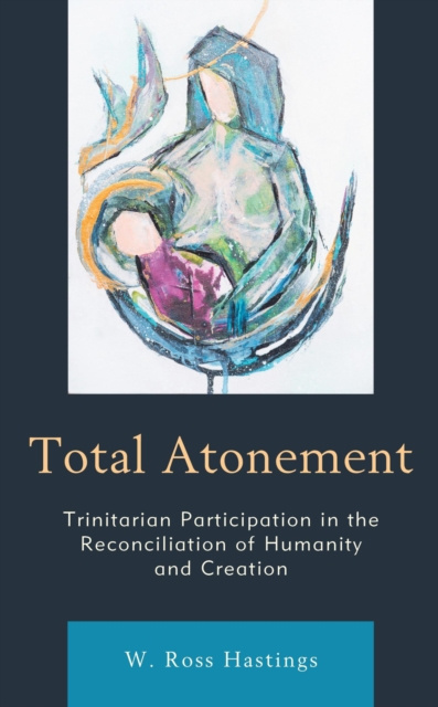E-knjiga Total Atonement W. Ross Hastings