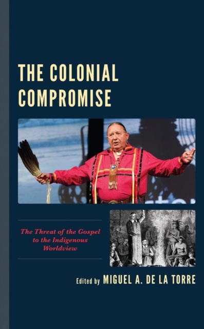 E-Book Colonial Compromise Miguel A. De La Torre
