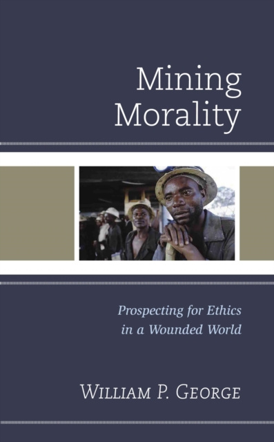 E-knjiga Mining Morality William P. George