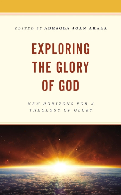E-kniha Exploring the Glory of God Adesola Joan Akala