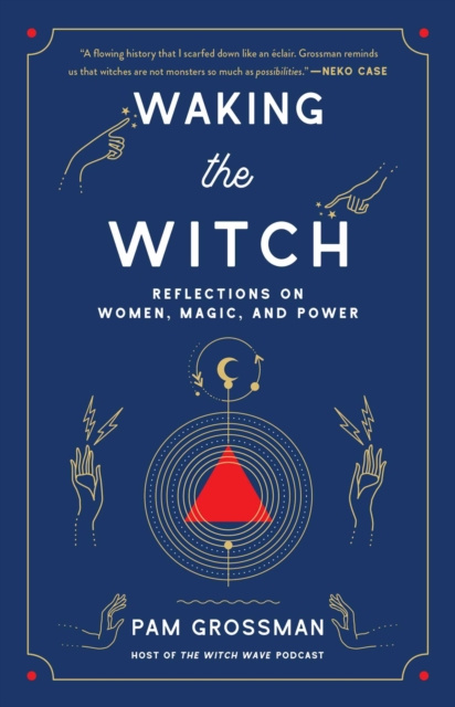 E-book Waking the Witch Pam Grossman