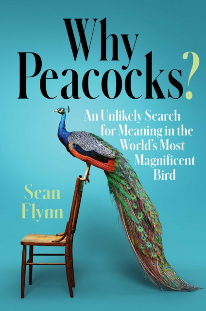 E-book Why Peacocks? Sean Flynn