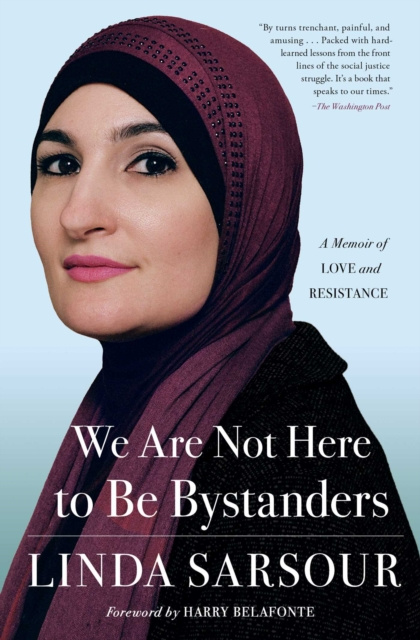 E-kniha We Are Not Here to Be Bystanders Linda Sarsour