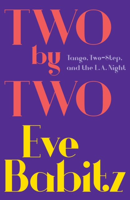 E-könyv Two by Two Eve Babitz
