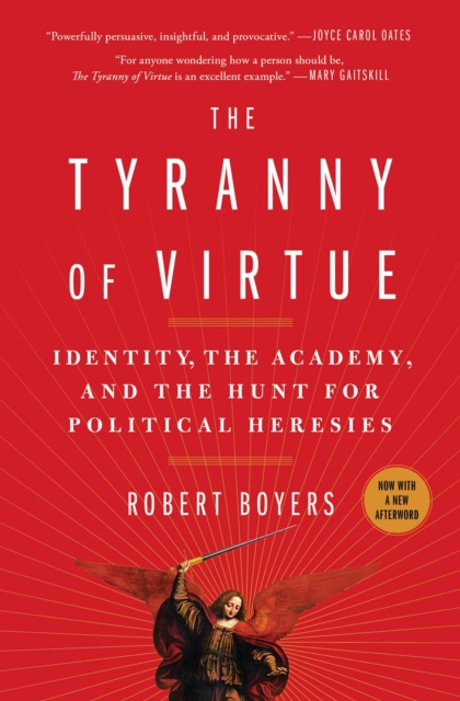 E-book Tyranny of Virtue Robert Boyers