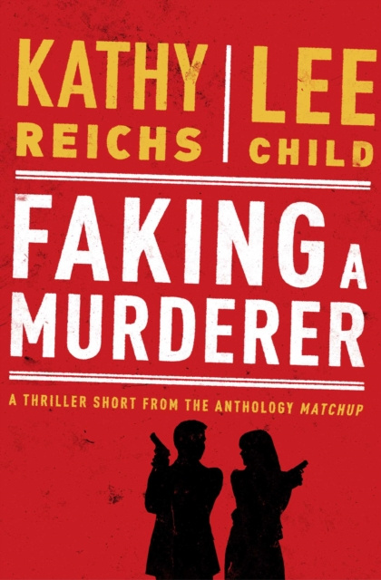 E-knjiga Faking a Murderer Kathy Reichs