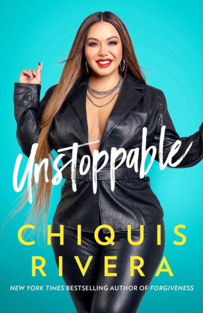 E-book Unstoppable Chiquis Rivera