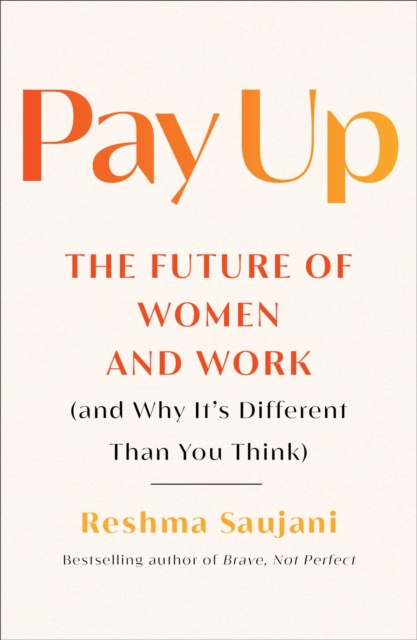 E-kniha Pay Up Reshma Saujani