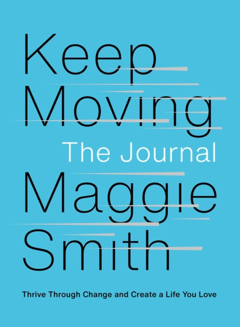 E-kniha Keep Moving: The Journal Maggie Smith