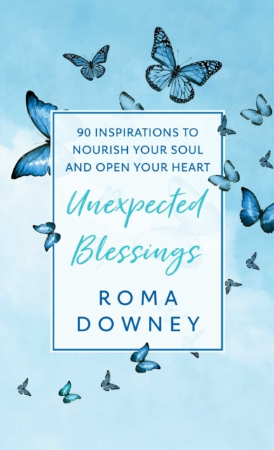 E-knjiga Unexpected Blessings Roma Downey