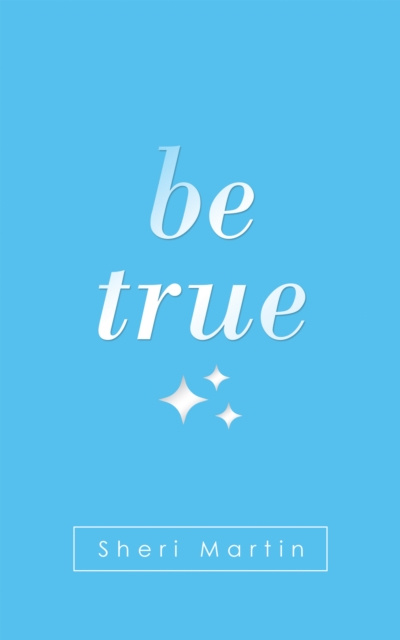 E-knjiga Be True Sheri Martin