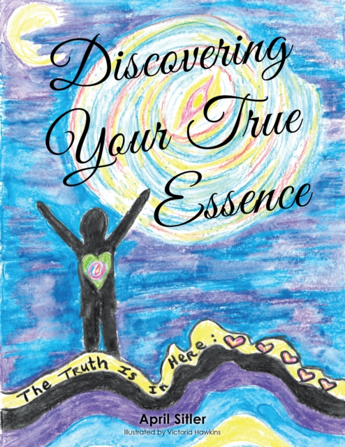E-book Discovering Your True Essence April Sitler