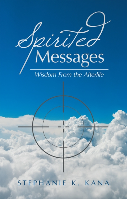 E-knjiga Spirited Messages Stephanie K. Kana