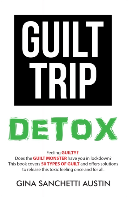E-knjiga Guilt Trip Detox Gina Sanchetti Austin