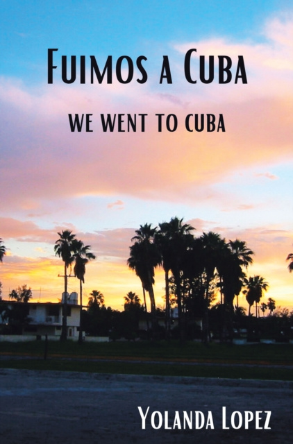 E-knjiga Fuimos a Cuba Yolanda Lopez
