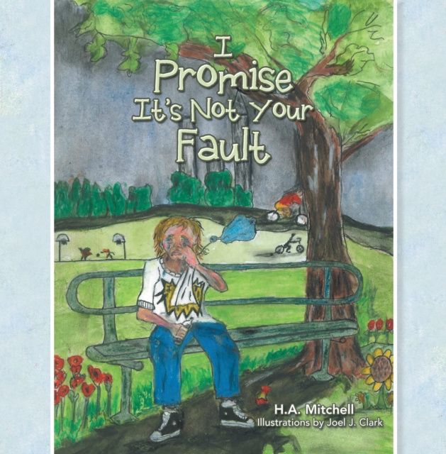 E-knjiga I Promise It's Not Your Fault H.A. Mitchell