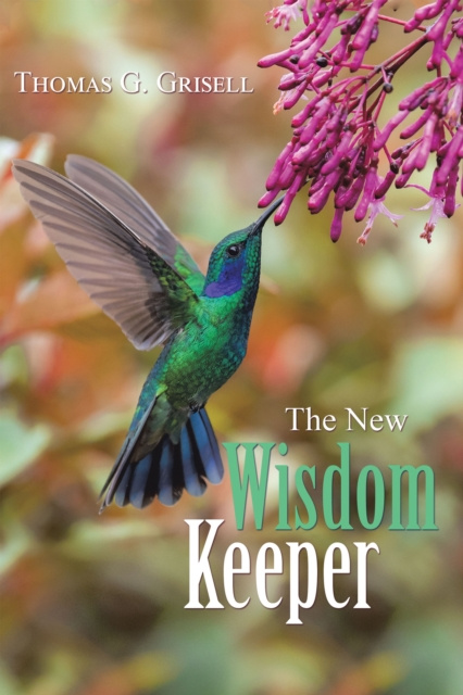 E-book New Wisdom Keeper Thomas G. Grisell