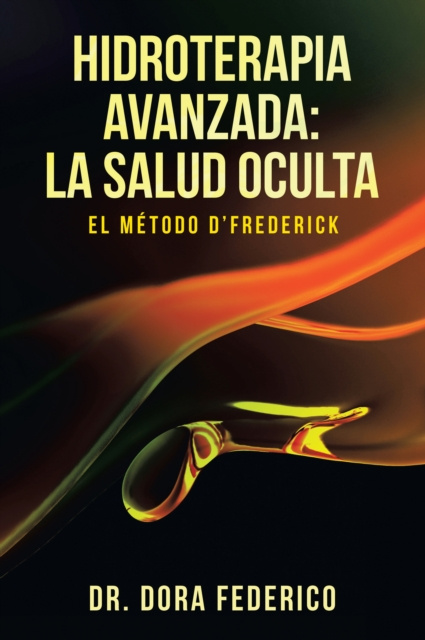 E-kniha Hidroterapia Avanzada: La Salud Oculta Dr. Dora Federico