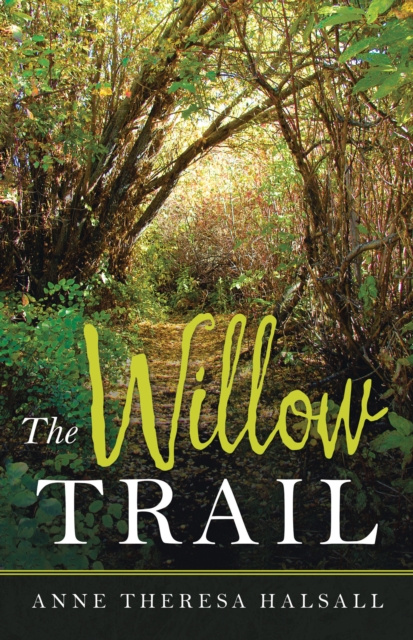 E-knjiga Willow Trail Anne Theresa Halsall