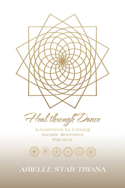 E-book Heal Through Dance Arielle Star Triana