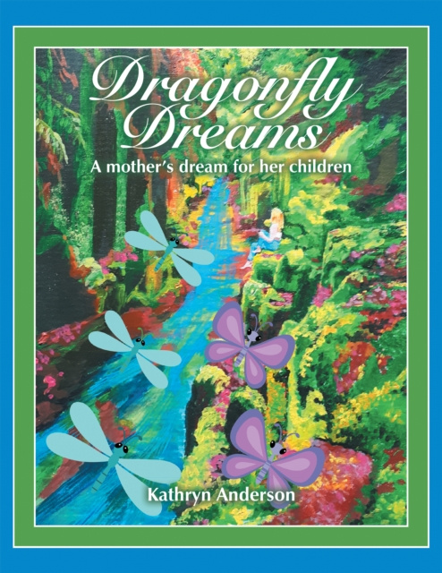 E-knjiga Dragonfly Dreams Kathryn Anderson
