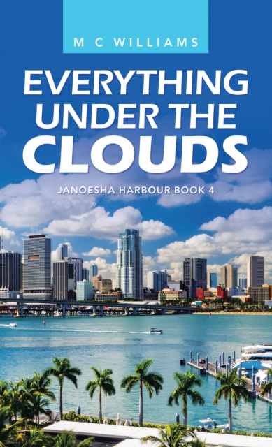 E-knjiga Everything Under the Clouds M C Williams