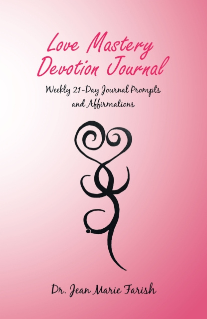 E-knjiga Love Mastery Devotion Journal Dr. Jean Marie Farish