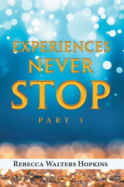 E-knjiga Experiences Never Stop Rebecca Walters Hopkins