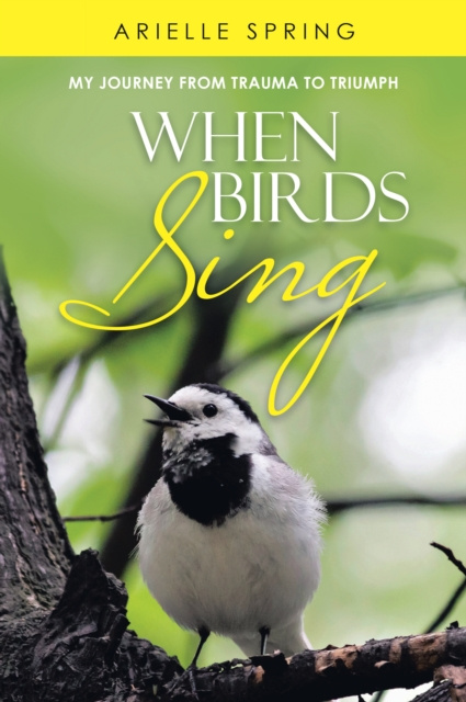 E-knjiga When Birds Sing Arielle Spring