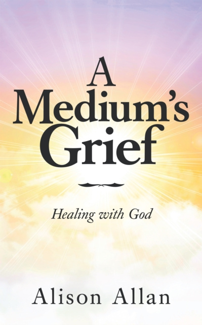 E-knjiga Medium's Grief Alison Allan