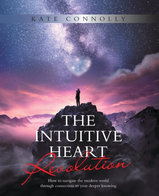 E-knjiga Intuitive Heart Revolution Kate Connolly