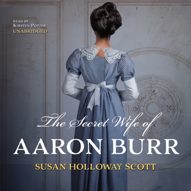 Audiokniha Secret Wife of Aaron Burr Susan Holloway Scott