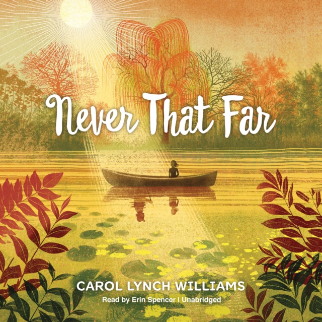 Audiokniha Never That Far Carol Lynch Williams