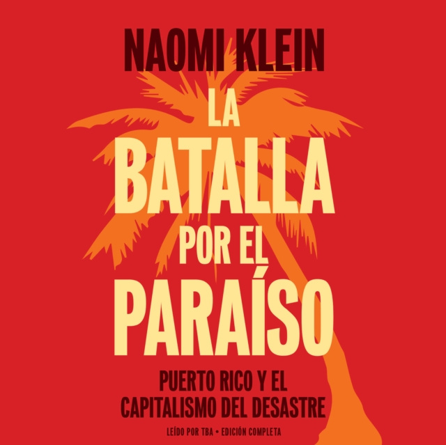 Audiobook La batalla por el paraiso Naomi Klein