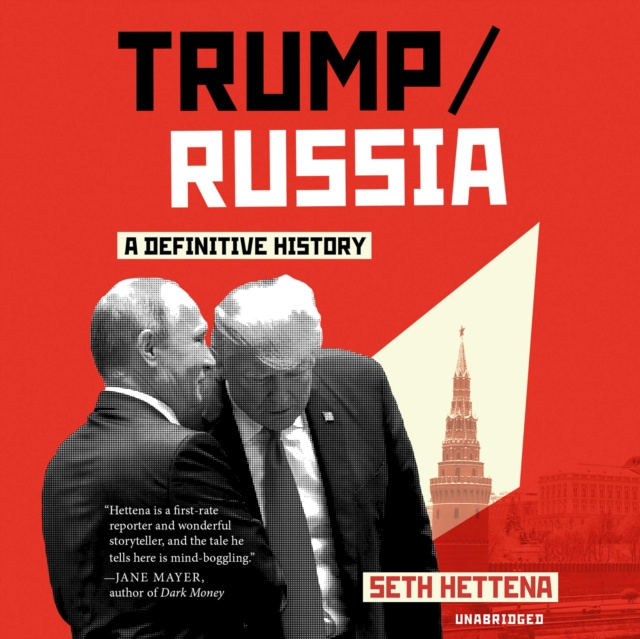 Audiobook Trump/Russia Seth Hettena