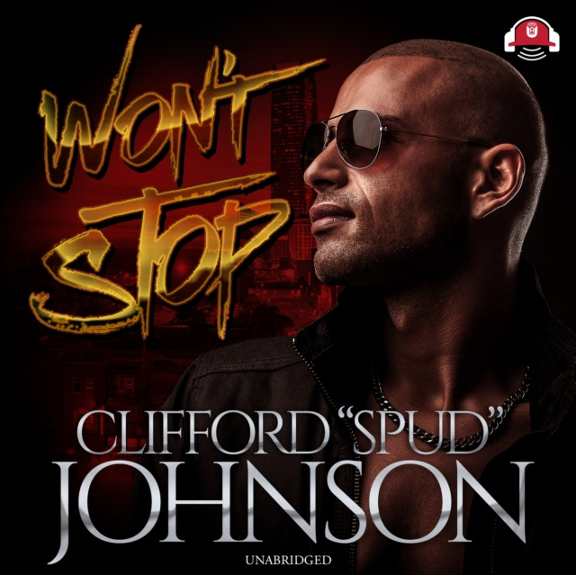 Audiobook Won't Stop Clifford &quote;Spud&quote; Johnson