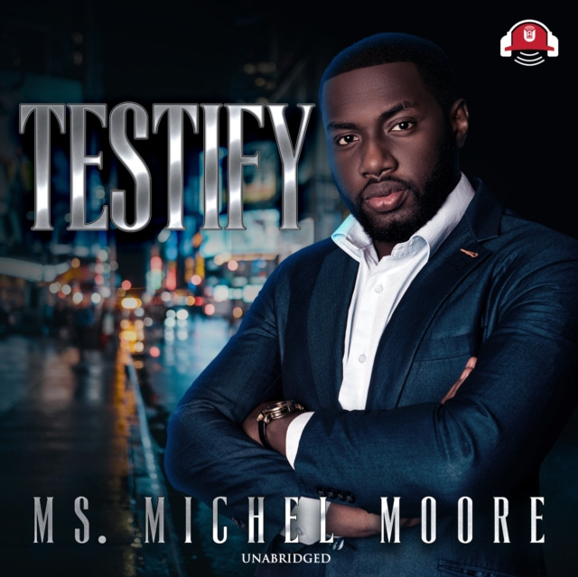 Audiobook Testify Michel Moore