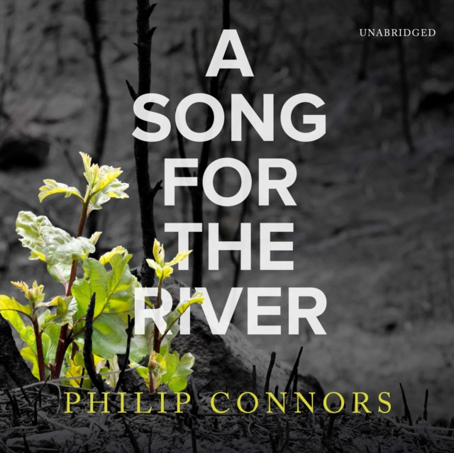 Audiokniha Song for the River Philip Connors