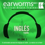 Audiokniha Ingles Rapido, Vol. 3 Earworms Learning