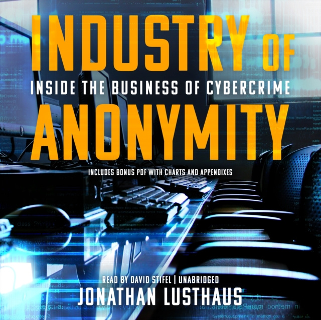 Audiokniha Industry of Anonymity Jonathan Lusthaus