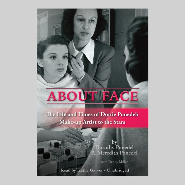 Audiobook About Face Dorothy Ponedel