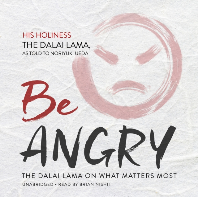 Audiokniha Be Angry The Dalai Lama