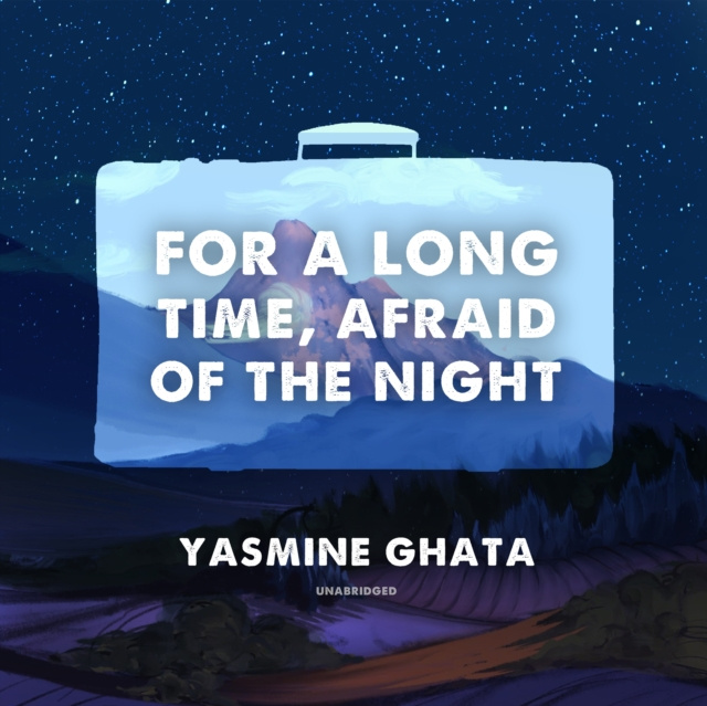 Audiokniha For a Long Time, Afraid of the Night Yasmine Ghata