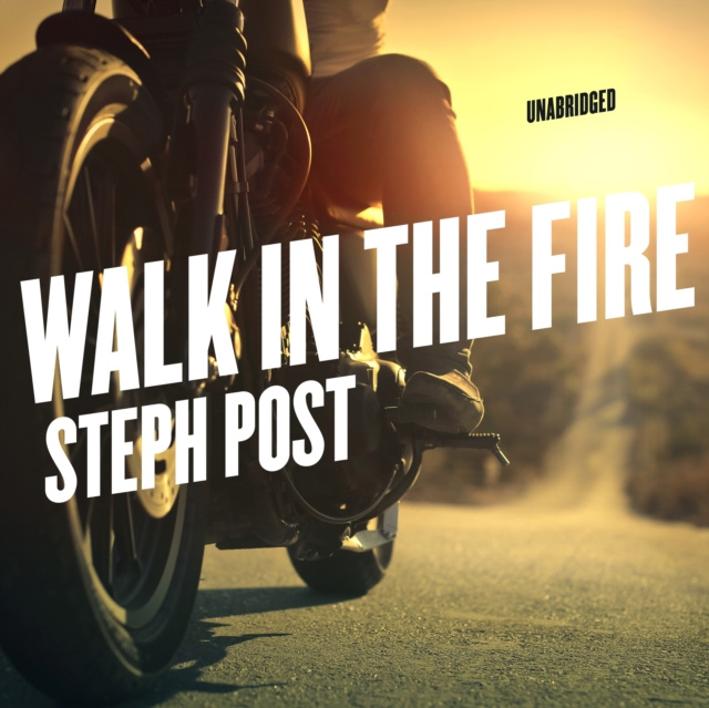 Audiokniha Walk in the Fire Steph Post