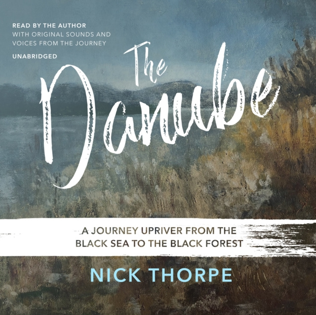 Audiobook Danube Nick Thorpe