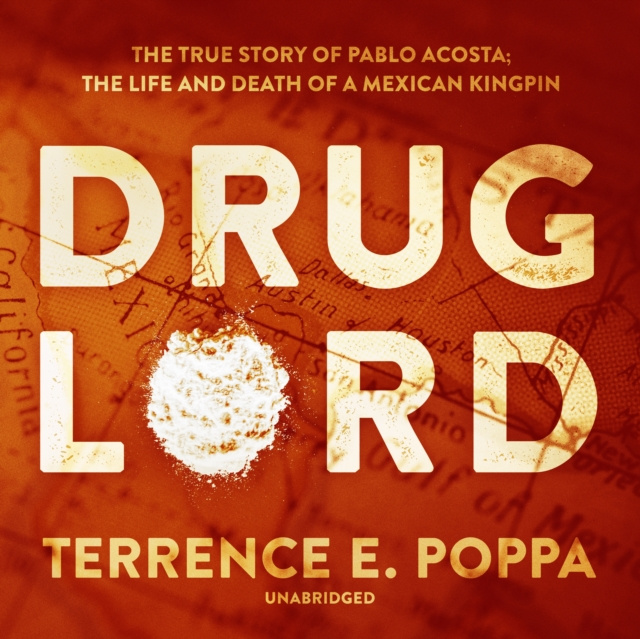 Hörbuch Drug Lord Terrence E. Poppa