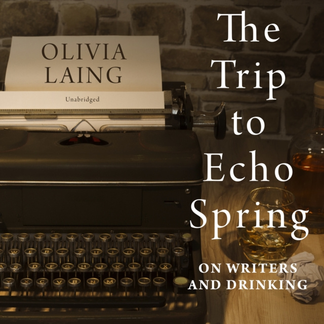 Audio knjiga Trip to Echo Spring Olivia Laing